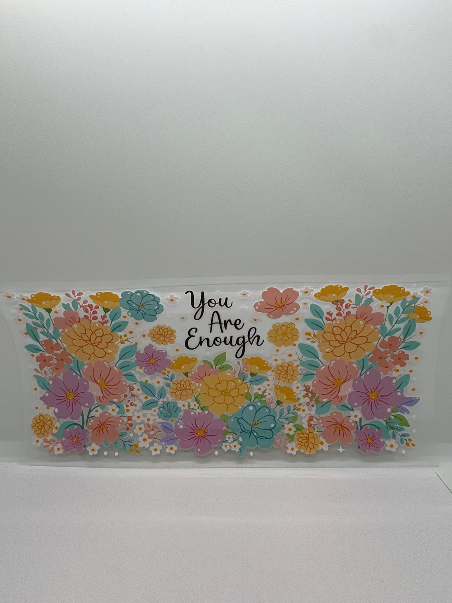 you are enough