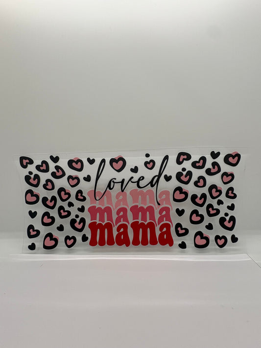 Loved mama