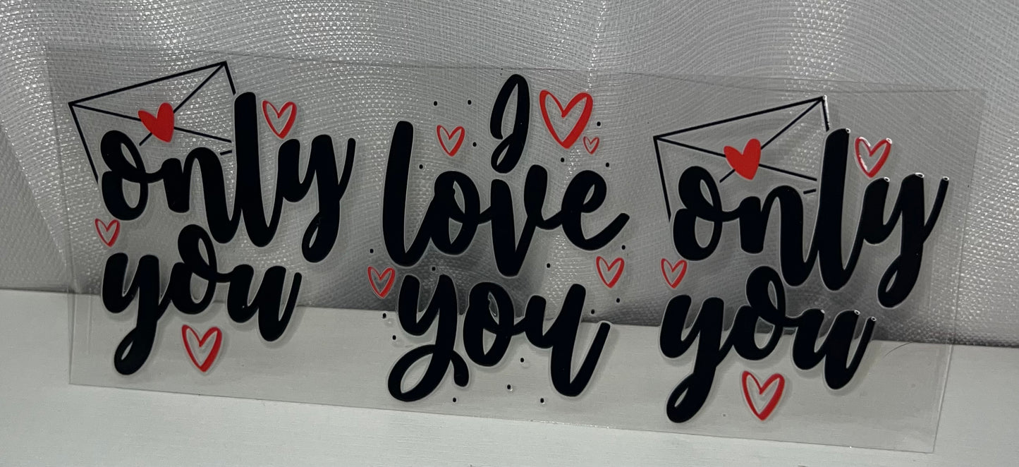 I only love only you you you